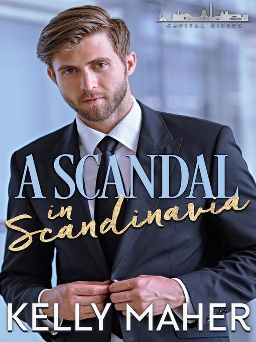 Title details for A Scandal in Scandinavia by Kelly Maher - Available